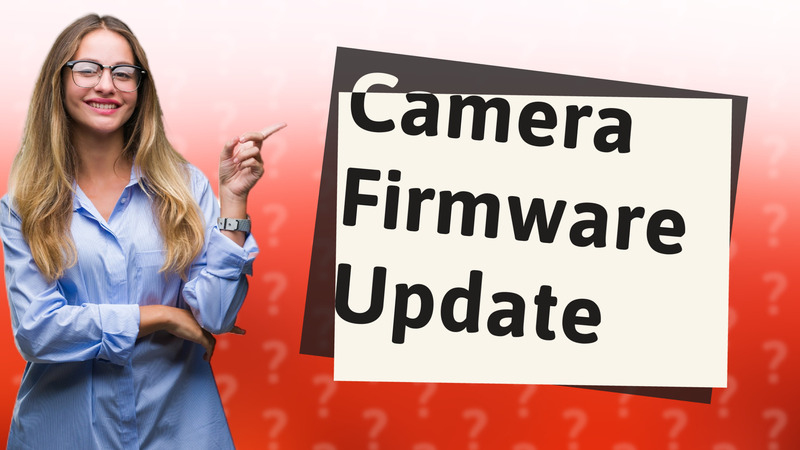 Camera Firmware Update