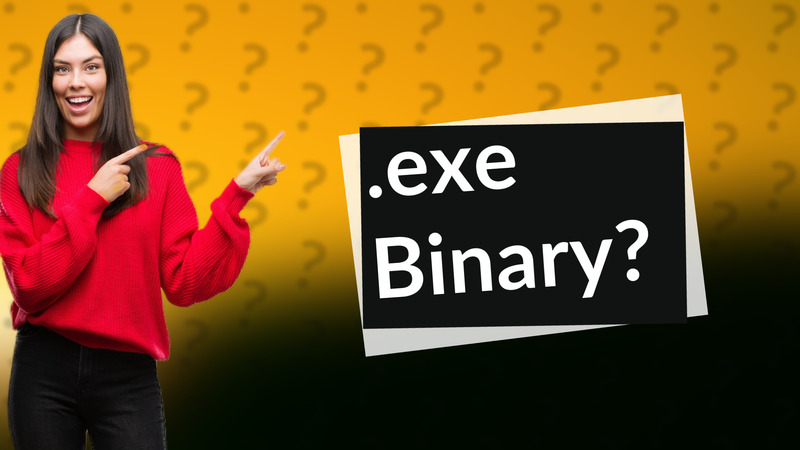 .exe Binary?