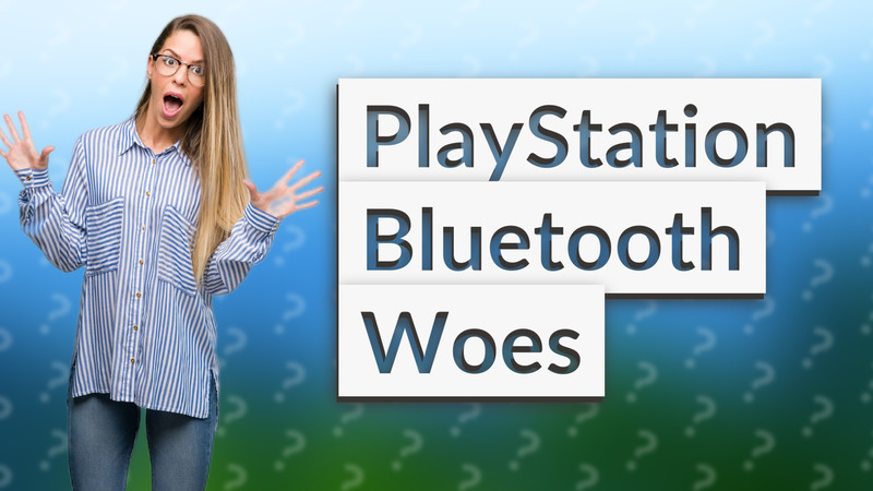PlayStation Bluetooth Woes