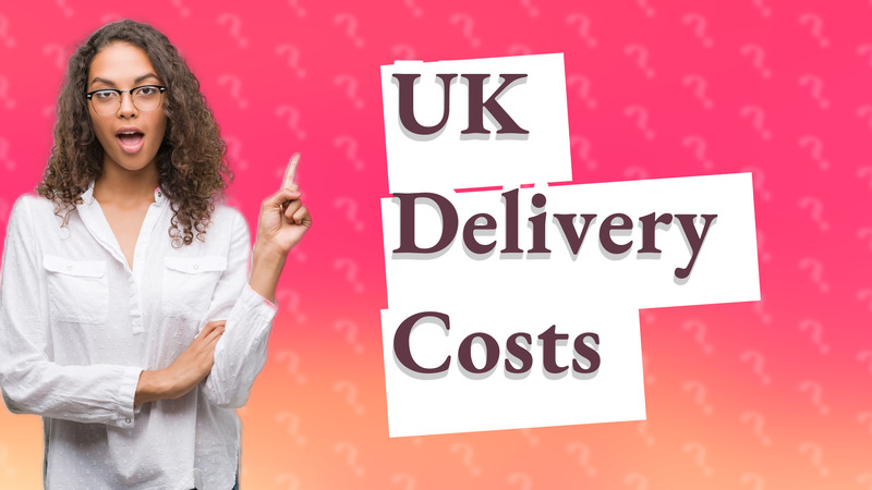 UK Delivery Costs