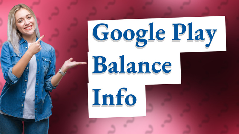 Google Play Balance Info