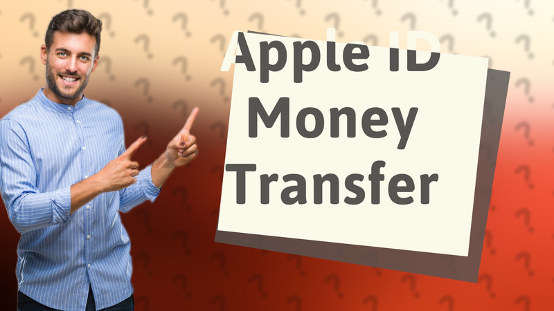 Apple ID Money Transfer