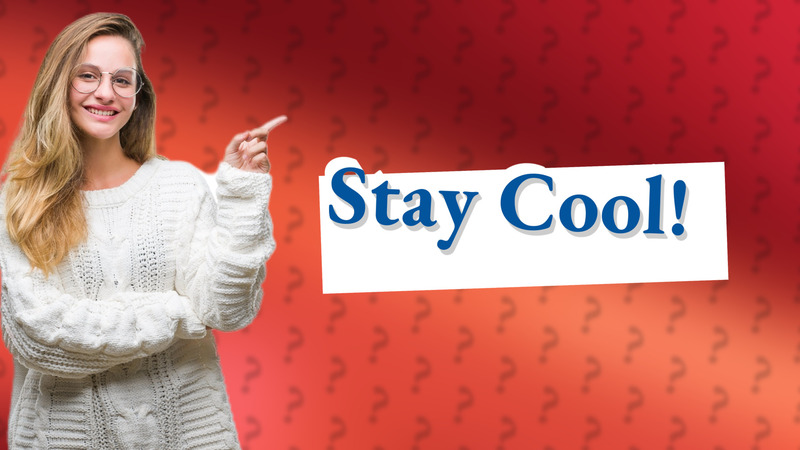 Stay Cool!