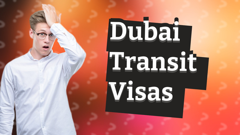 Dubai Transit Visas