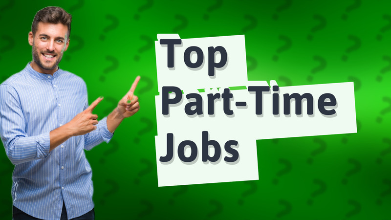 Top Part-Time Jobs