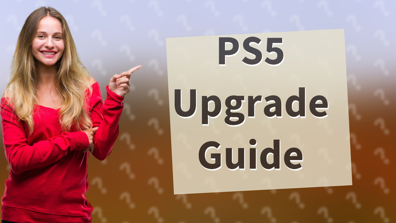 PS5 Upgrade Guide