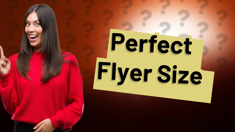 Perfect Flyer Size