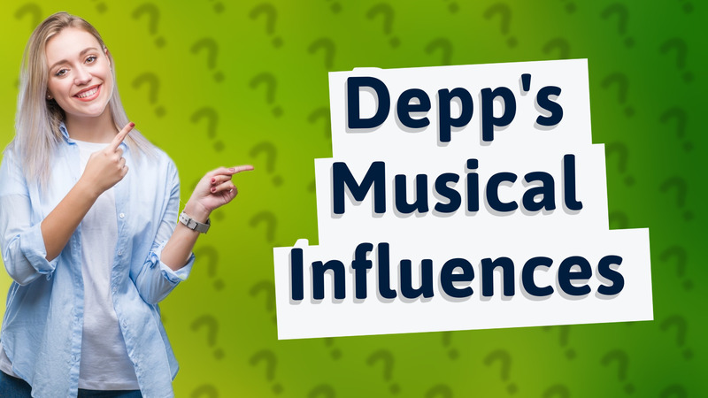 Depp's Musical Influences
