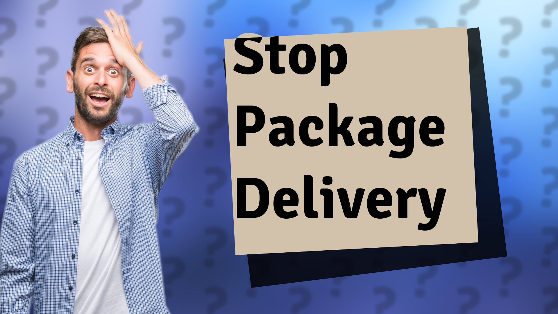 Stop Package Delivery