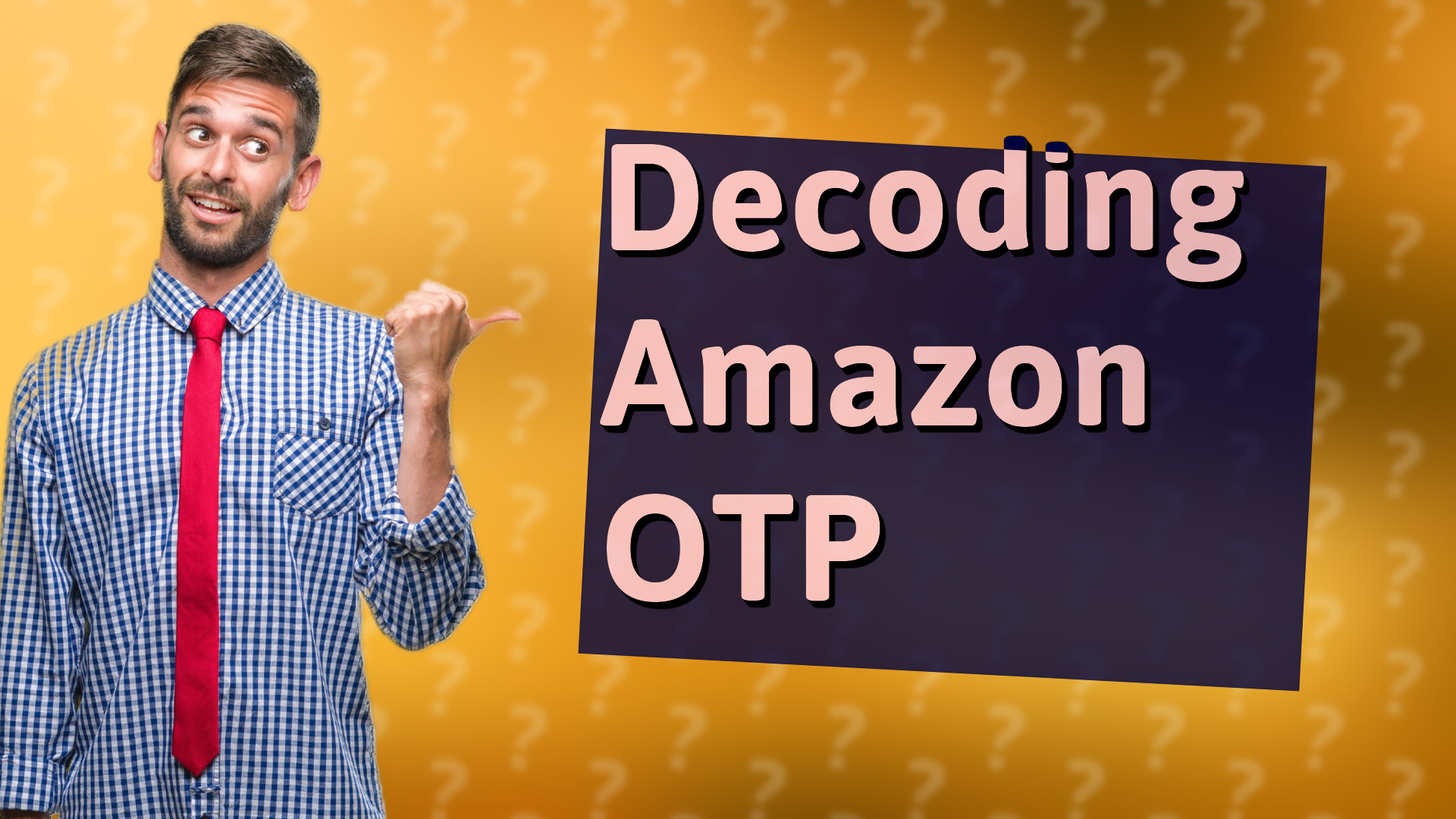 Decoding Amazon OTP
