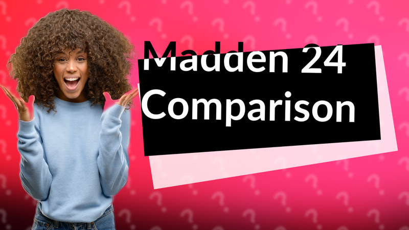 Madden 24 Comparison