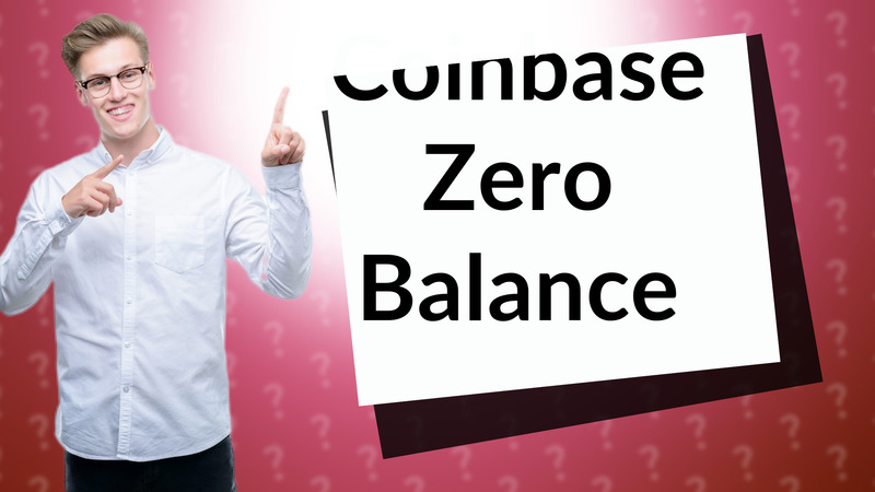 Coinbase Zero Balance