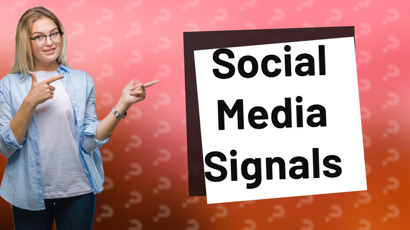 Social Media Signals