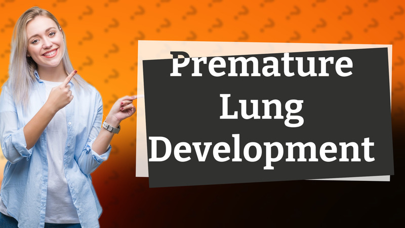 Premature Lung Development