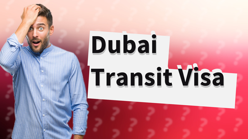 Dubai Transit Visa