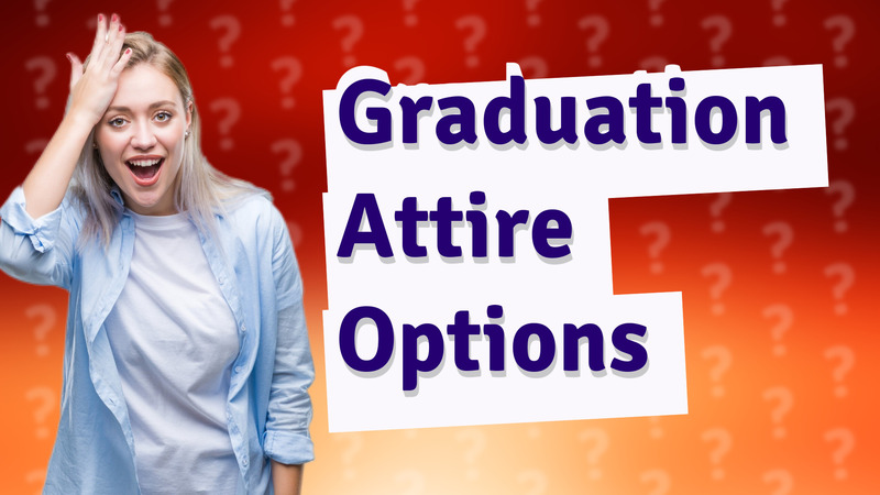 Graduation Attire Options