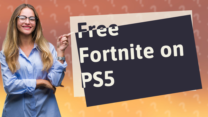 Free Fortnite on PS5