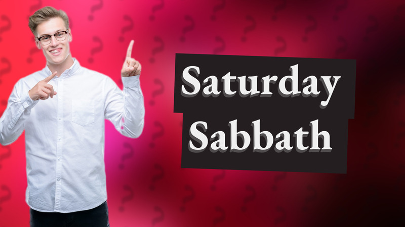 Saturday Sabbath