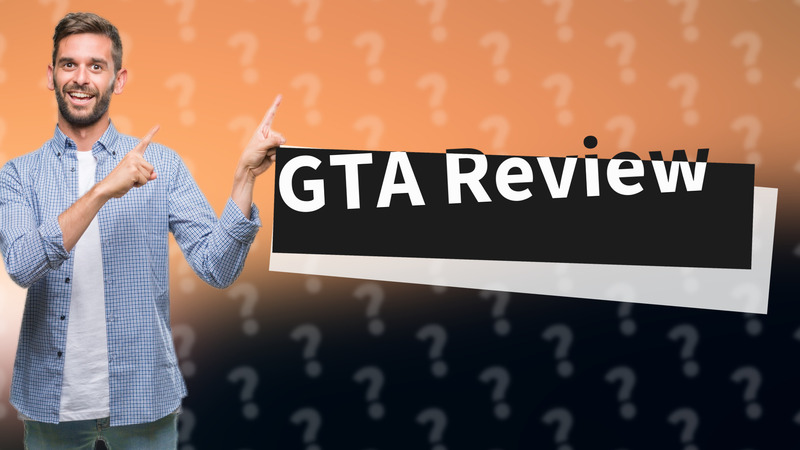 GTA Review