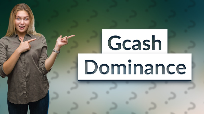 Gcash Dominance