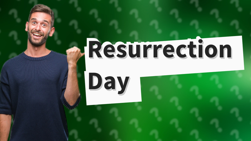 Resurrection Day