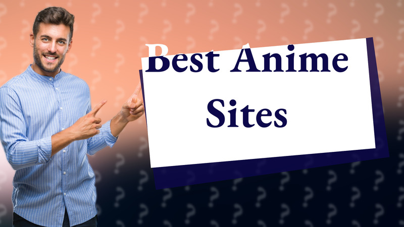 Best Anime Sites