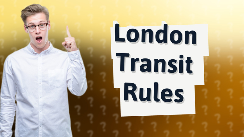 London Transit Rules