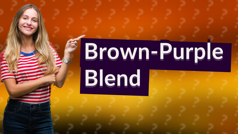 Brown-Purple Blend