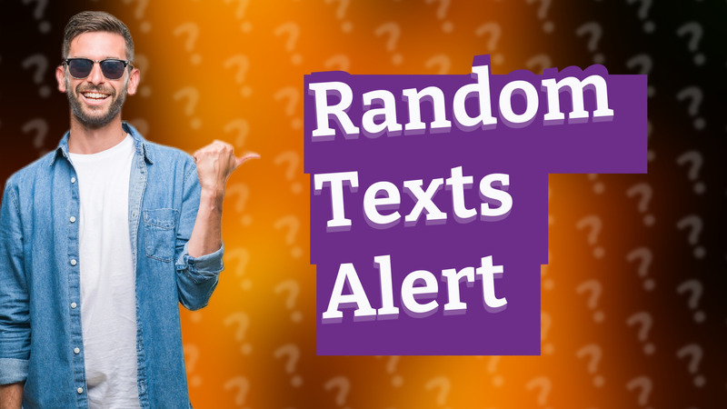 Random Texts Alert