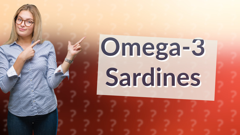 Omega-3 Sardines