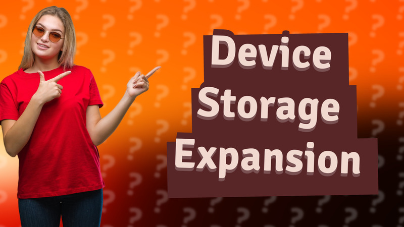 Device Storage Expansion