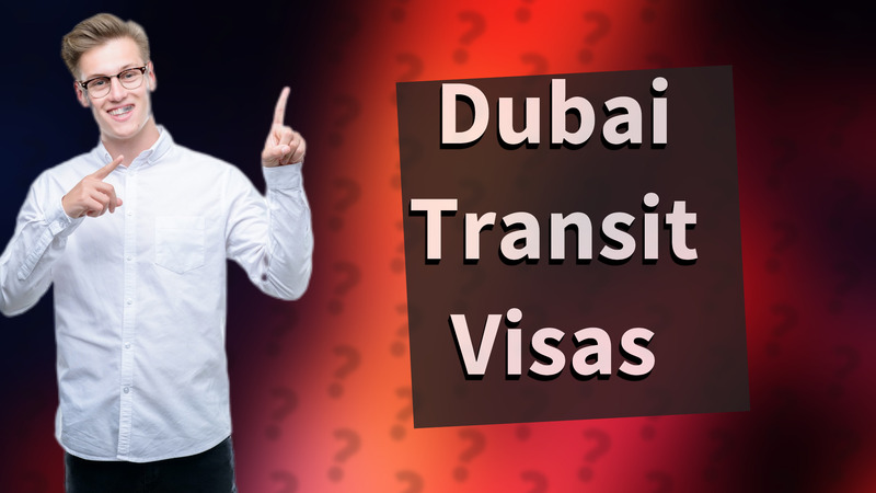 Dubai Transit Visas