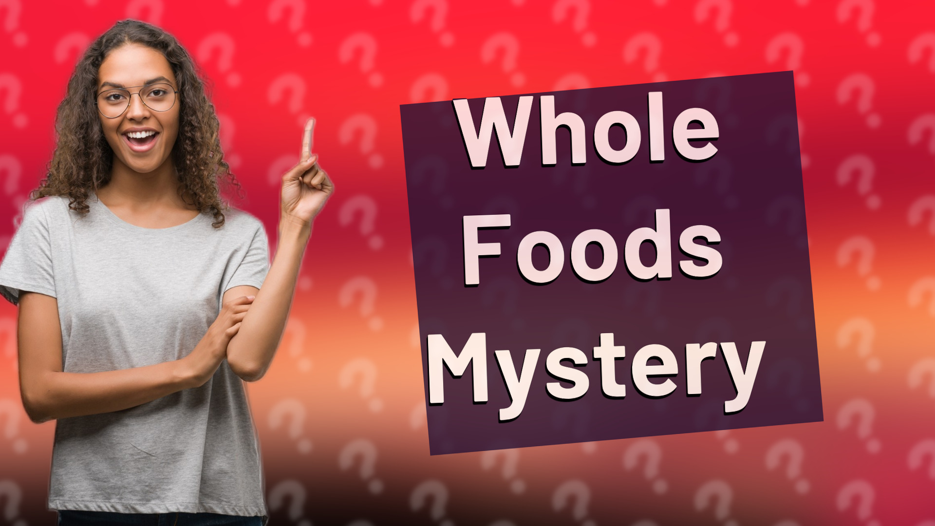 Whole Foods Mystery
