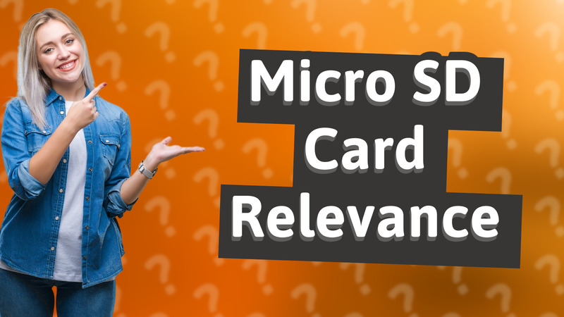 Micro SD Card Relevance