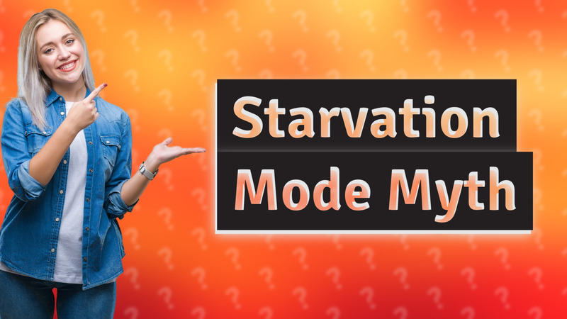Starvation Mode Myth