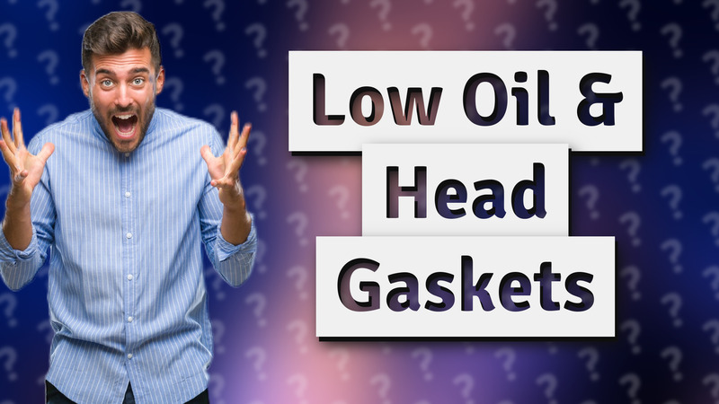 Low Oil & Head Gaskets