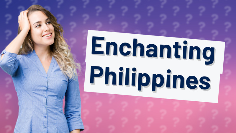 Enchanting Philippines