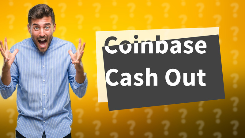 Coinbase Cash Out