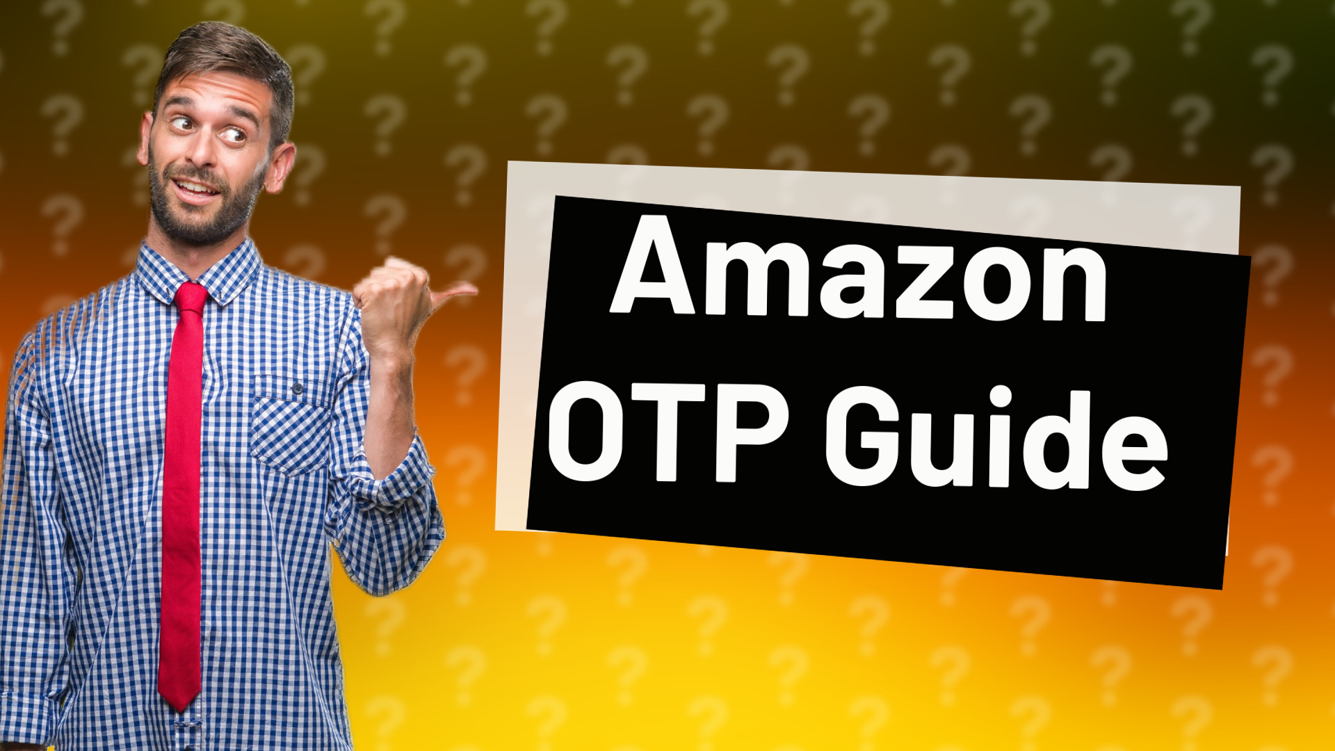 Amazon OTP Guide