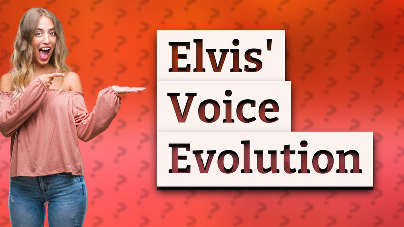 Elvis' Voice Evolution