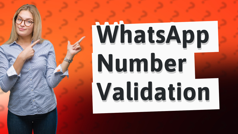 WhatsApp Number Validation