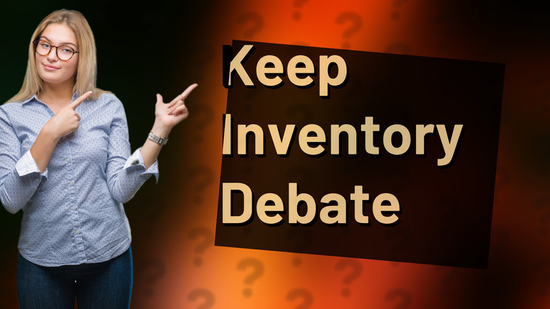 Keep Inventory Debate