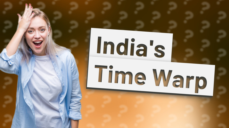 India's Time Warp