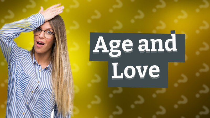Age and Love