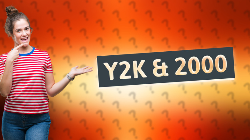 Y2K & 2000