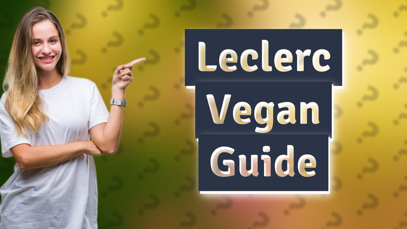 Leclerc Vegan Guide