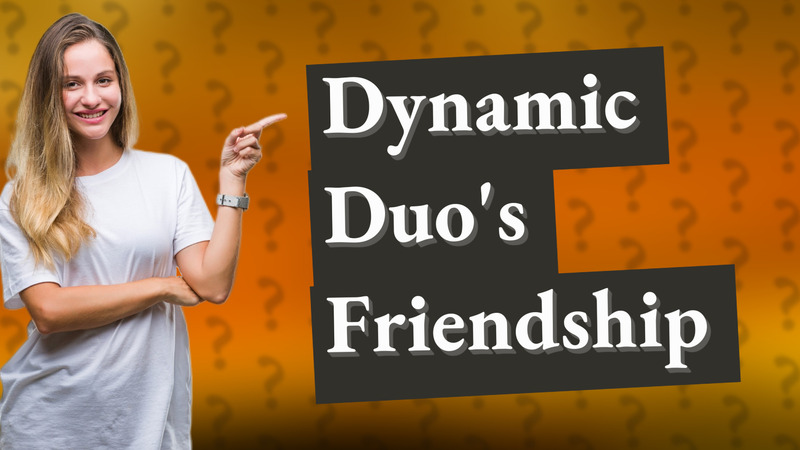 Dynamic Duo's Friendship