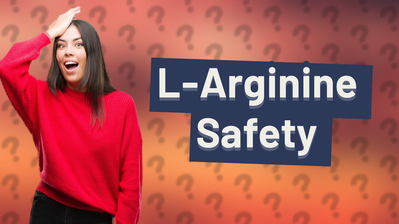 L-Arginine Safety