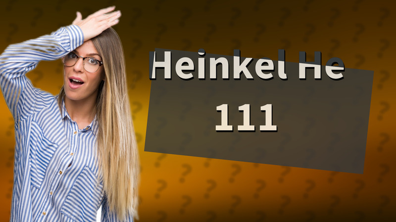 Heinkel He 111