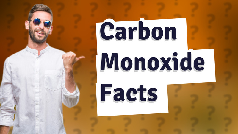 Carbon Monoxide Facts